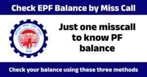 Check EPF Balance by Miss Call