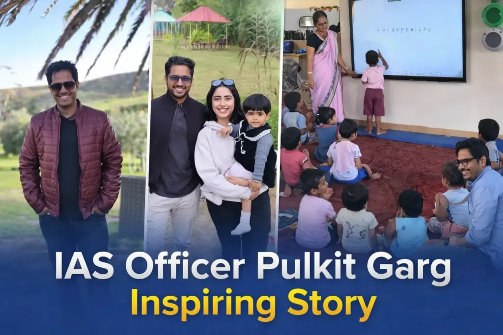 IAS Officer Pulkit Garg Inspiring Storie