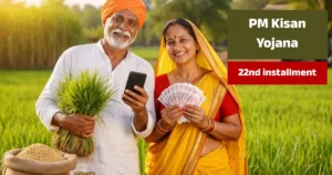 PM Kisan Yojana 22nd installment